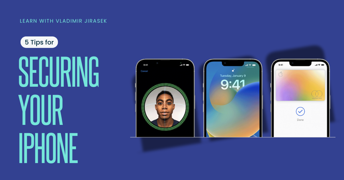 front page of the article from the series "Learn with Vladimir Jirasek" showing iPhone screenshots with security features